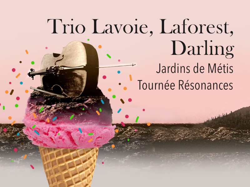 Trio Lavoie, Laforest, Darling aux Jardins de Métis